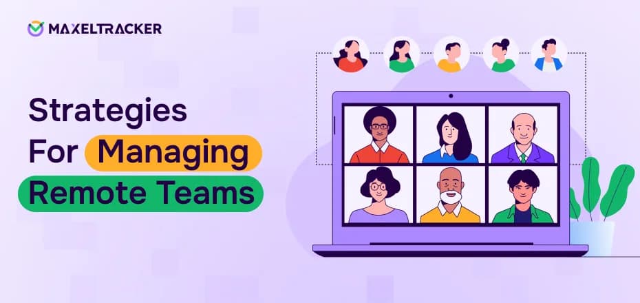 Effective Strategies for Managing Remote Employees in 2025