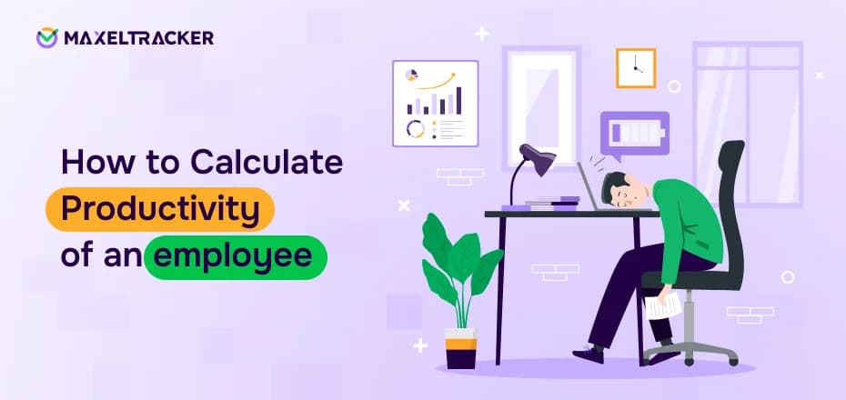 How to Calculate Productivity of An Employee